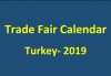 Trade Fairs Calendar in Turkey- 2019